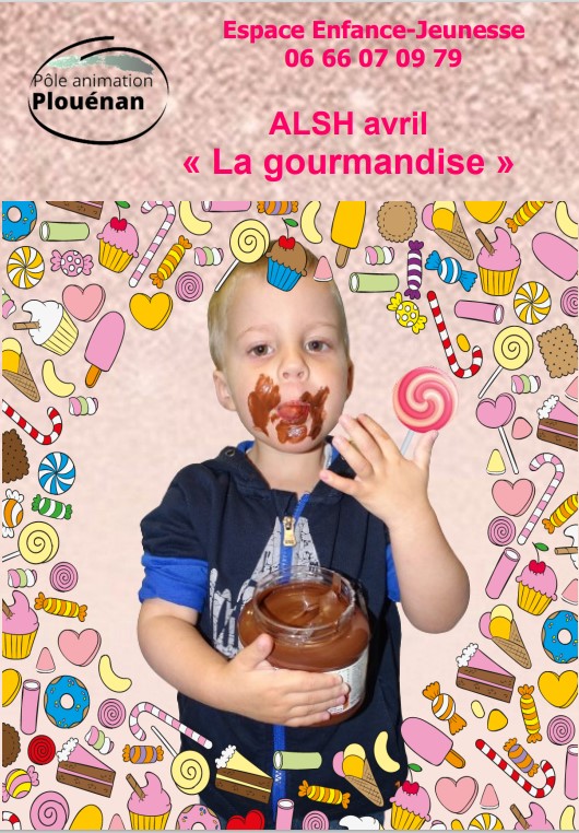 la gourmandise sera le thème des vacances d'avril